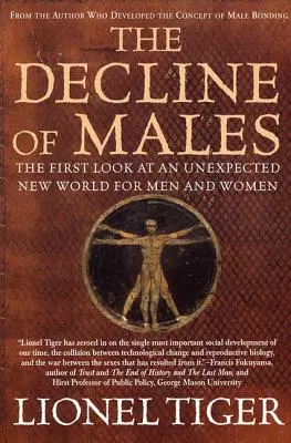 Úpadok mužov: Prvý pohľad na neočakávaný nový svet pre mužov a ženy - The Decline of Males: The First Look at an Unexpected New World for Men and Women