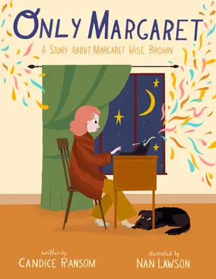 Only Margaret: Príbeh o Margaret Wise Brownovej - Only Margaret: A Story about Margaret Wise Brown