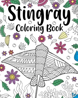 Omaľovánka raja - Stingray Coloring Book