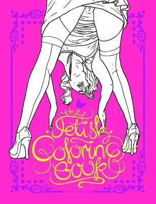 Fetišistické maľovanky - The Fetish Coloring Book