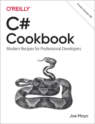 Kuchárska kniha jazyka C#: Moderné recepty pre profesionálnych vývojárov - C# Cookbook: Modern Recipes for Professional Developers