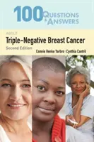 100 otázok a odpovedí o trojito negatívnej rakovine prsníka - 100 Questions & Answers about Triple-Negative Breast Cancer