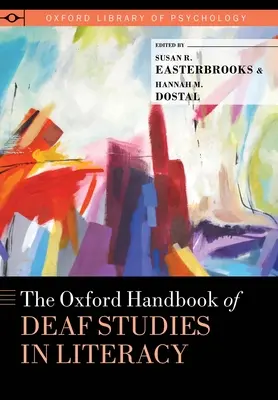 Oxford Handbook of Deaf Studies in Literacy (Oxfordská príručka o gramotnosti nepočujúcich) - The Oxford Handbook of Deaf Studies in Literacy