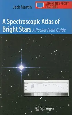 Spektroskopický atlas jasných hviezd: Vreckový terénny sprievodca - A Spectroscopic Atlas of Bright Stars: A Pocket Field Guide