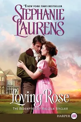 Loving Rose: Vykúpenie Malcolma Sinclaira - Loving Rose: The Redemption of Malcolm Sinclair