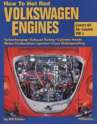 Ako na hotrod Volkswagen motory - How to Hotrod Volkswagen Engines
