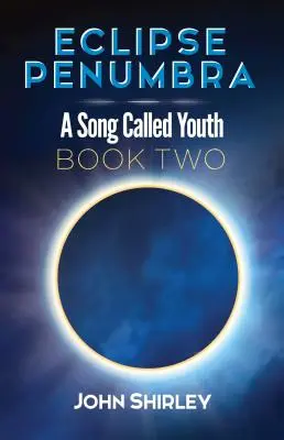 Zatmenie Penumbra: Druhá kniha trilógie Pieseň zvaná mladosť - Eclipse Penumbra: A Song Called Youth Trilogy Book Two