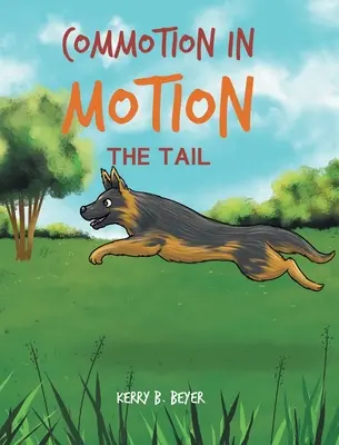 Rozruch v pohybe: Chvost - Commotion in Motion: The Tail