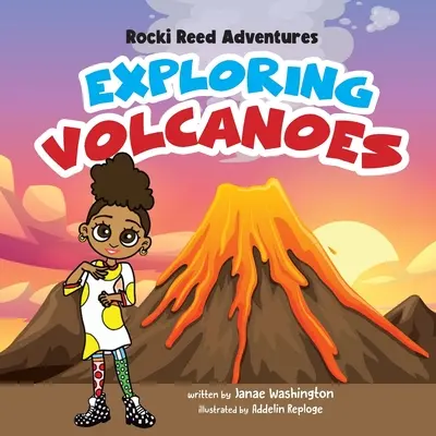 Dobrodružstvá Rockiho Reeda pri skúmaní sopiek - Rocki Reed Adventures Exploring Volcanoes