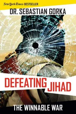 Poraziť džihád: Víťazná vojna - Defeating Jihad: The Winnable War