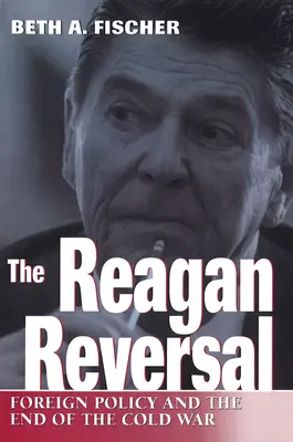 Reaganov zvrat, 1: Zahraničná politika a koniec studenej vojny - The Reagan Reversal, 1: Foreign Policy and the End of the Cold War