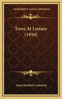 Stromy vo voľnom čase (1916) - Trees At Leisure (1916)