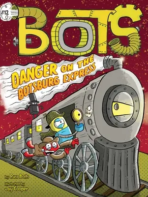 Nebezpečenstvo v Botsburskom exprese, 12 - Danger on the Botsburg Express, 12