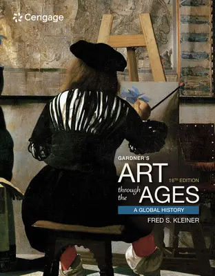 Gardnerovo umenie v priebehu vekov: A Global History (Globálne dejiny) - Gardner's Art Through the Ages: A Global History