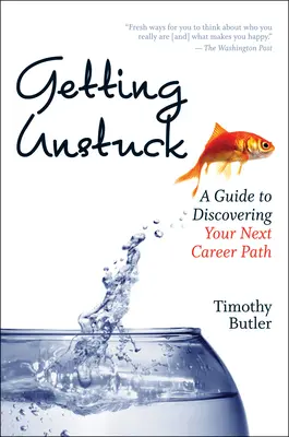 Ako sa odlepiť od zeme: Príručka na objavenie vašej ďalšej kariérnej cesty - Getting Unstuck: A Guide to Discovering Your Next Career Path