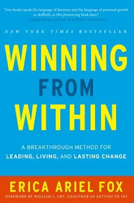 Víťazstvo zvnútra: Prelomová metóda vedenia, života a trvalej zmeny - Winning from Within: A Breakthrough Method for Leading, Living, and Lasting Change
