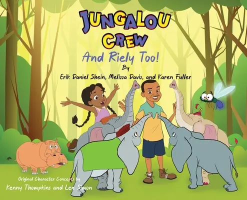 Jungalou Crew a Riley Too! - Jungalou Crew and Riley Too!