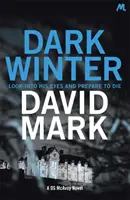 Temná zima - 1. román DS McAvoy - Dark Winter - The 1st DS McAvoy Novel