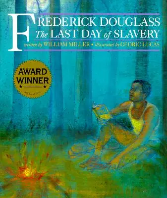 Frederick Douglass: Posledný deň otroctva - Frederick Douglass: The Last Day of Slavery