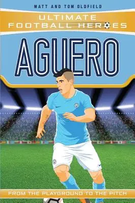 Aguero: Z ihriska na ihrisko - Aguero: From the Playground to the Pitch