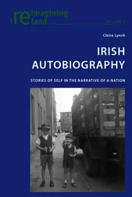 Írska autobiografia: Príbehy o sebe samom v rozprávaní o národe - Irish Autobiography: Stories of Self in the Narrative of a Nation