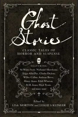 Duchárske príbehy: Klasické príbehy plné hrôzy a napätia - Ghost Stories: Classic Tales of Horror and Suspense