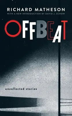 Offbeat: Nezbierané príbehy - Offbeat: Uncollected Stories