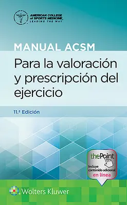 Manuál ACSM pre hodnotenie a predpisovanie cvičenia (Manual ACSM Para La Valoracin Y Prescripcin del Ejercicio) - Manual ACSM Para La Valoracin Y Prescripcin del Ejercicio