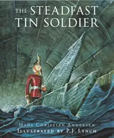 Nezlomný cínový vojačik - Steadfast Tin Soldier