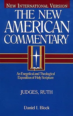 Sudcovia, Rút, 6: Exegetický a teologický výklad Svätého písma - Judges, Ruth, 6: An Exegetical and Theological Exposition of Holy Scripture