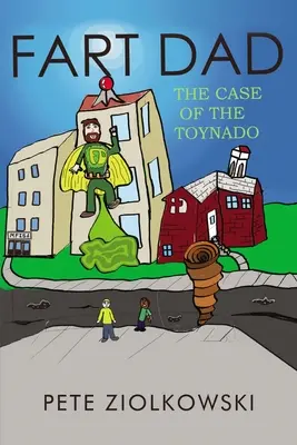 Prdiaci otec: Prípad Toynado - Fart Dad: The Case of the Toynado