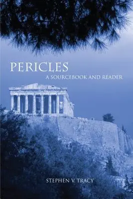 Perikles: Vydanie publikácie Perélius: Pramenná príručka a čítanka - Pericles: A Sourcebook and Reader