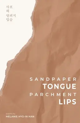 Jazyk ako šmirgeľ, pergamenové pery - Sandpaper Tongue, Parchment Lips