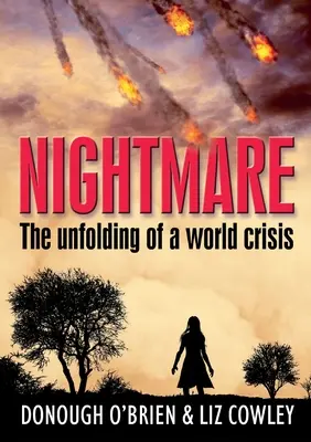 Nočná mora: Rozvoj svetovej krízy - Nightmare: The unfolding of a world crisis