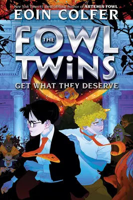 Dvojčatá Fowl dostanú, čo si zaslúžia - The Fowl Twins Get What They Deserve