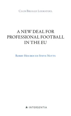 Nová dohoda pre profesionálny futbal v EÚ: Club Brugge Chair - A New Deal for Professional Football in the Eu: Club Brugge Chair