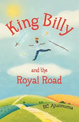 Kráľ Billy a kráľovská cesta - King Billy and the Royal Road