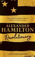 Alexander Hamilton - revolucionár - Alexander Hamilton - Revolutionary