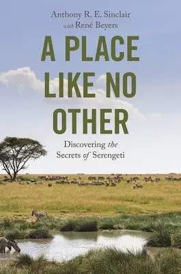 Miesto ako žiadne iné: Objavovanie tajomstiev Serengeti - A Place Like No Other: Discovering the Secrets of Serengeti