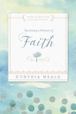Stať sa ženou viery - Becoming a Woman of Faith