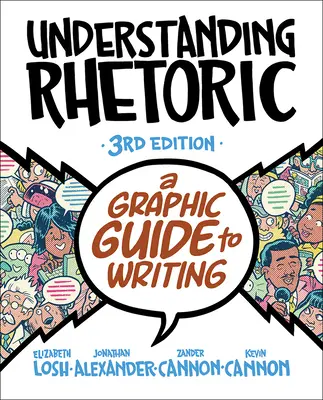 Porozumieť rétorike: Grafický sprievodca písaním - Understanding Rhetoric: A Graphic Guide to Writing