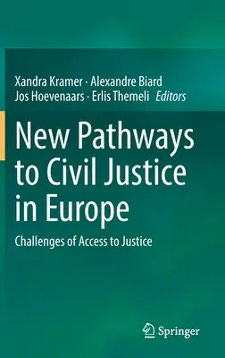 Nové cesty k občianskemu súdnictvu v Európe: Výzvy v oblasti prístupu k spravodlivosti - New Pathways to Civil Justice in Europe: Challenges of Access to Justice
