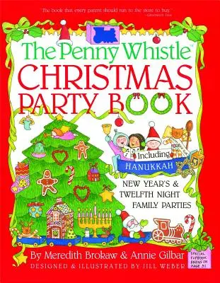 Penny Whistle Vianočná párty: Rodinná párty na Chanuku, Nový rok a dvanástu noc - Penny Whistle Christmas Party Book: Including Hanukkah, New Year's, and Twelfth Night Family Parties
