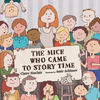 Myši, ktoré prišli na hodinu rozprávania - The Mice Who Came to Story Time