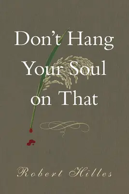 Nevešaj na to svoju dušu, 190 - Don't Hang Your Soul on That, 190