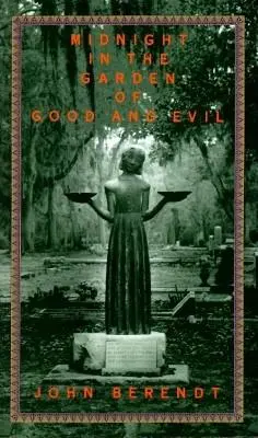 Polnoc v záhrade dobra a zla: Príbeh zo Savannah - Midnight in the Garden of Good and Evil: A Savannah Story