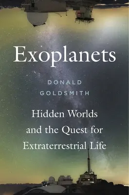 Exoplanéty: Skryté svety a hľadanie mimozemského života - Exoplanets: Hidden Worlds and the Quest for Extraterrestrial Life