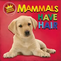 V živočíšnej ríši: V živočíšnom svete majú cicavce chlpy - In the Animal Kingdom: Mammals Have Hair