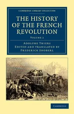 Dejiny Francúzskej revolúcie - The History of the French Revolution