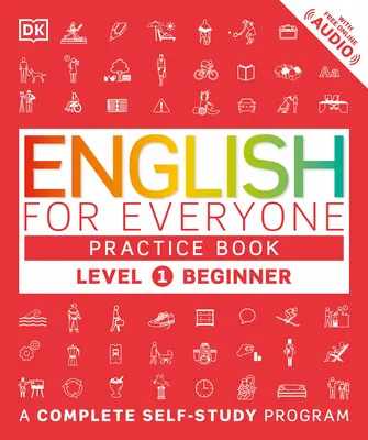 Angličtina pre každého: Úroveň 1: začiatočník, cvičebnica: Učebnica: Kompletný program na samoštúdium - English for Everyone: Level 1: Beginner, Practice Book: A Complete Self-Study Program